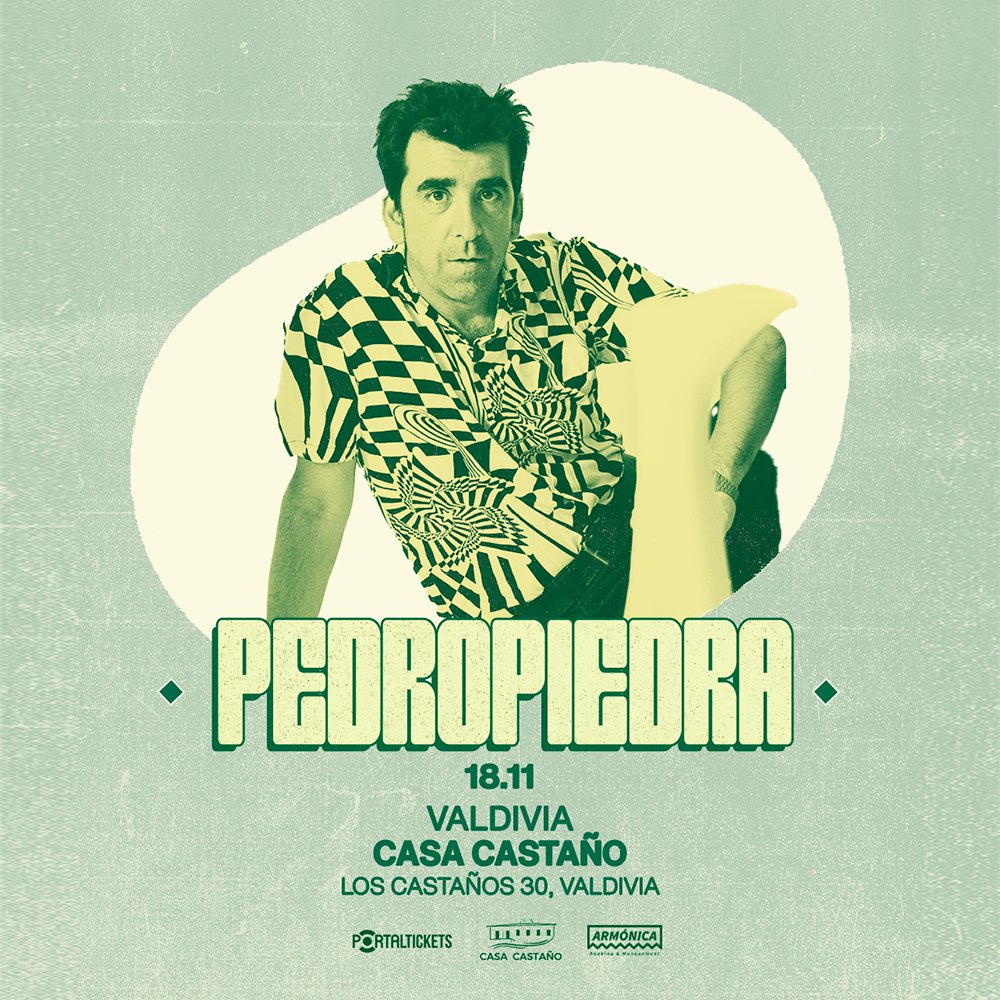 Flyer PEDROPIEDRA EN CASA CASTAÑO, VALDIVIA